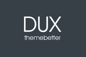 WordPress优秀主题DUX：完美的博客/自媒体/新闻国产中文主题DUX介绍